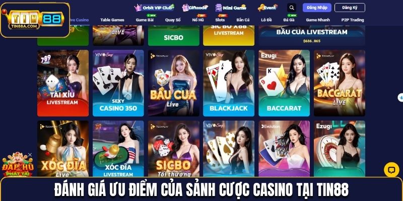 Đánh giá ưu điểm của sảnh cược casino tại Tin88