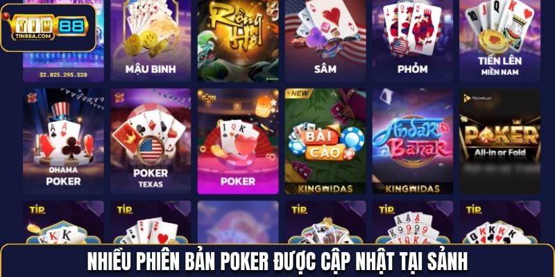 Nhiều phiên bản Poker được cập nhật tại sảnh