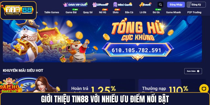 Nhà cái Tin88 sở hữu nhiều ưu điểm nổi bật thu hút người chơi