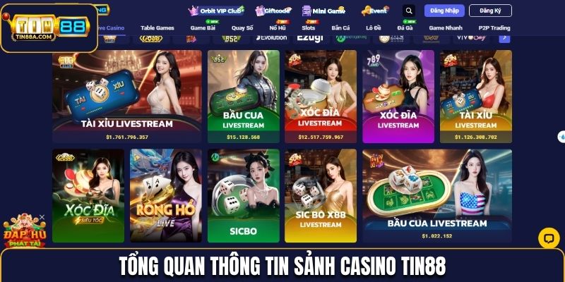 Tổng quan thông tin sảnh casino Tin88